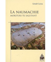 La naumachie : morituri te salutant