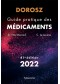 Guide pratique des médicaments Maloine : 2022 Dorosz