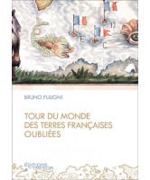 Tour du monde des terres françaises oubliées