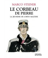 Le corbeau de pierre : la jeunesse de Corto Maltese 