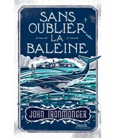 Sans oublier la baleine 