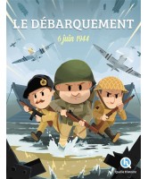 Le Débarquement 6 juin 1944