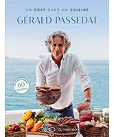 Un chef dans ma cuisine : Gérald Passedat