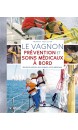 Le Vagnon : prévention et soins médicaux à bord