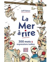 La mer à rire : 300 mots & expressions iodées