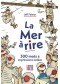 La mer à rire : 300 mots & expressions iodées