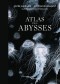 Atlas des Abysses