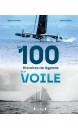 Les 100 histoires de légendes de la voile