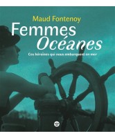 FEMMES OCÉANES : CES HÉROÏNES QUI NOUS EMBARQUENT EN MER