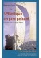 L'Atlantique en père peinard : la Transat des Minis, La Rochelle-Salvador de Bahia seul sur un voilier de 6 mètres 50